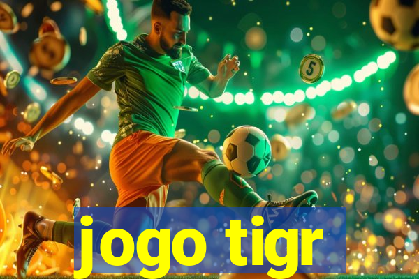 jogo tigr